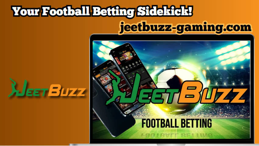 Kick It Up a Notch with Jeetbuzz: Your Football Betting Sidekick!