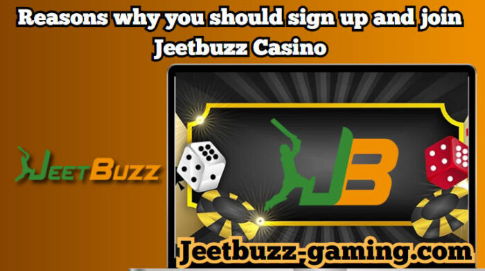 Here are the reasons why you should register and join Jeetbuzz Casino